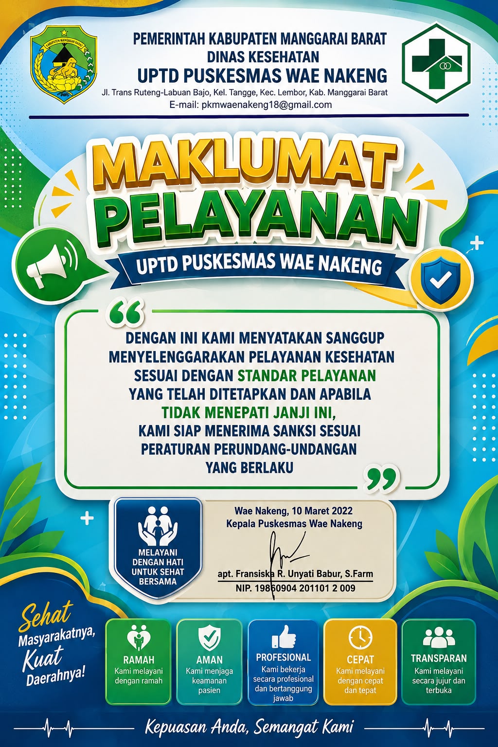 MAKLUMAT PELAYANAN UPTD PUSKESMAS WAE NAKENG